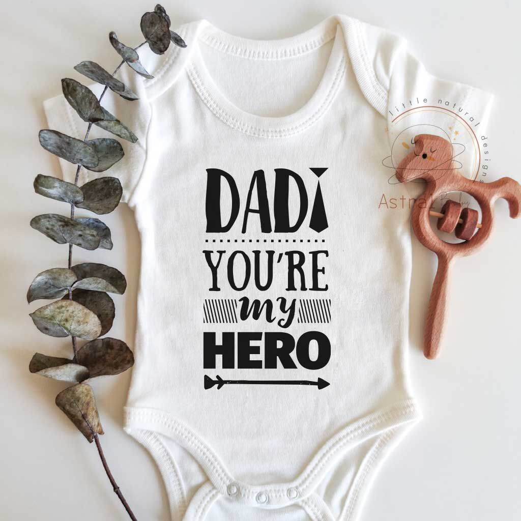 Dad You're My Hero Kısa / Uzun Kol Çıtçıtlı Bebek Body