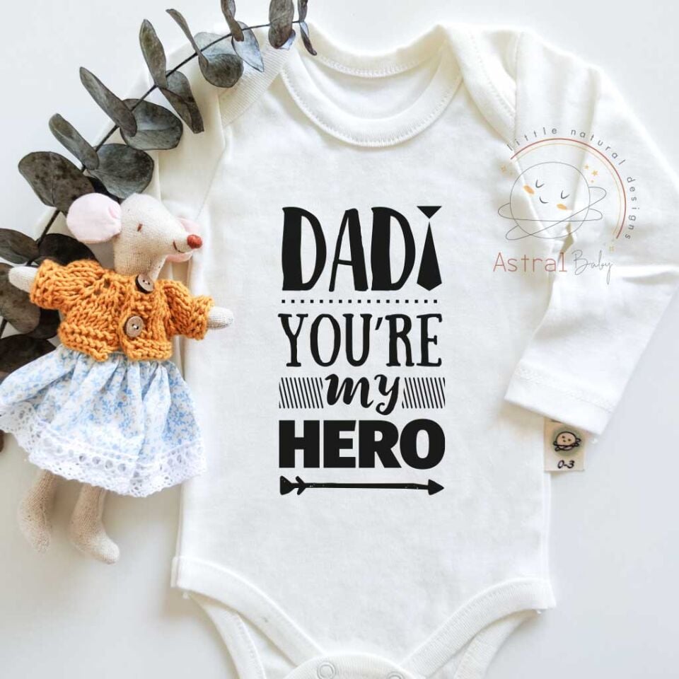 Dad You're My Hero Kısa / Uzun Kol Çıtçıtlı Bebek Body